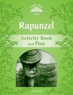 Classic Tales New Edition 3 Rapunzel Activity Book