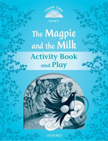 Classic Tales New Edition 1 Magpie and the Milk AB