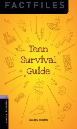 Oxford Bookworms Library 4 Teen Survival Guide Graded readers for secondary and adult learners