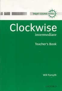 Clockwise Intermediate Teacher's Book
