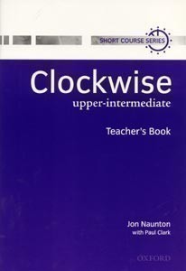 Clockwise Upper-Intermediate Teacher's Book