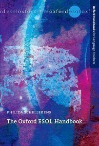 Oxford Handbooks for Language Teachers - Oxford ESOL Handbook