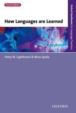Oxford Handbooks for Language Teachers - How Languages are Learned, 4th Edition