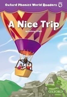 Oxford Phonics World Readers 4 Nice Trip