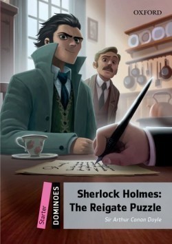 Dominoes Starter Sherlock Holmes: Reigate Puzzle + mp3