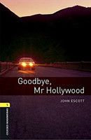 Oxford Bookworms Library 1 Goodbye, Mr. Holywood + mp3