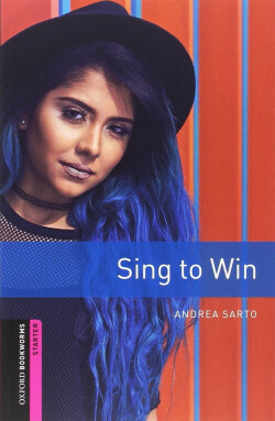 Oxford Bookworms Library Starter - Sing to Win + mp3