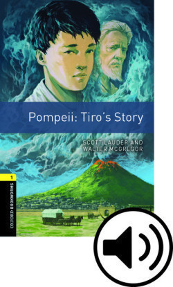 Oxford Bookworms Library 1 Pompeii: Tiro's Story + mp3 Pack  