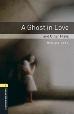 Oxford Bookworms Library 1 Ghost in Love + mp3