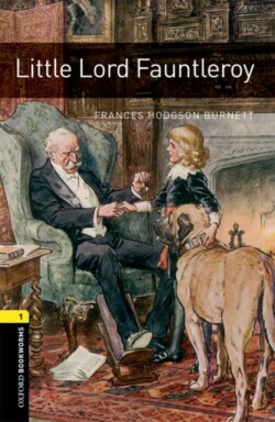 Oxford Bookworms Library 1 Little Lord Fauntleroy + mp3