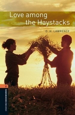 Oxford Bookworms Library 2 Love among Haystacks + mp3