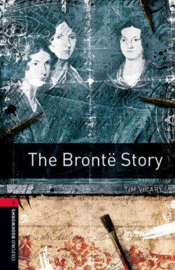 Oxford Bookworms Library 3 Bronte Story + mp3