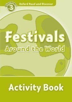 Oxford Read and Discover 3 Festivals Around the World Activity Book