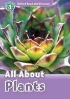 Oxford Read and Discover 4 All About Plants