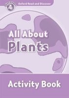 Oxford Read and Discover 4 All About Plants Activity Book