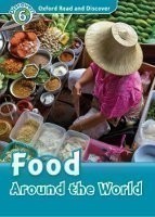 Oxford Read and Discover 6 Food Around the World