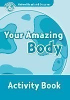 Oxford Read and Discover 6 Your Amazing Body Activity Book
