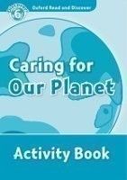 Oxford Read and Discover 6 Caring for Our Planet Activity Book