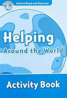 Oxford Read and Discover 6 Helping Around the World Activity Book