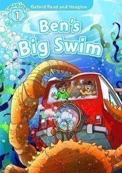 Oxford Read and Imagine 1 Ben's Big Swim