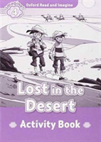 Oxford Read and Imagine 4 Lost in Desert Activity Book
