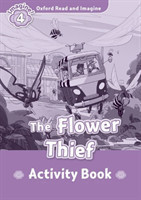 Oxford Read and Imagine 4 Flower Thief Activity Book