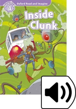 Oxford Read and Imagine 4 Inside Clunk + mp3