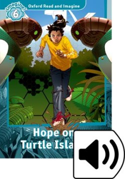 Oxford Read and Imagine 6 Hope On Turtle Island + mp3