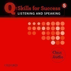 Q: Skills for Success Listening and Speaking 5 CDs