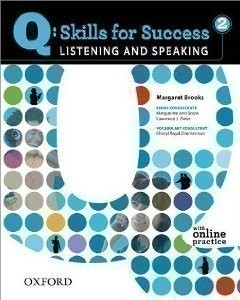 Q: Skills for Success Listening and Speaking 2 Student's Book