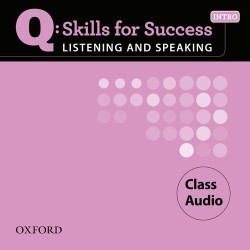 Q: Skills for Success Listening and Speaking Introduction CDs
