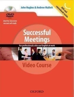 Successful Meetings Student's Book + DVD A video series teaching business communication skills for adult professionals