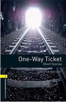 Oxford Bookworms Library 1 One-Way Ticket + CD