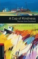 Oxford Bookworms Library 3 Cup of Kindness