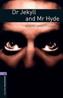 Oxford Bookworms Library 4 Dr. Jekyll and Mr. Hyde