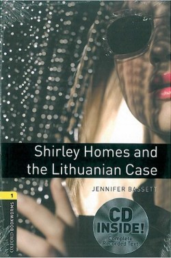 Oxford Bookworms Library 1 Shirley Homes and Lithunian Case + CD