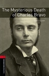 Oxford Bookworms Library 3 Mysterious Death of Charles Bravo + CD