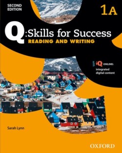 Q: Skills for Success, 2nd Edition 1 Reading and Writing Student Book A