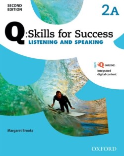 Q: Skills for Success, 2nd Edition 2 Listening and Speaking Student Book A