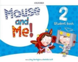 Mouse and Me! 2 Student's Book