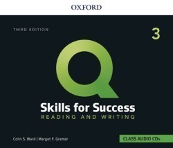 Q: Skills for Success, 3rd Edition 3 Reading and Writing
Class Audio CDs