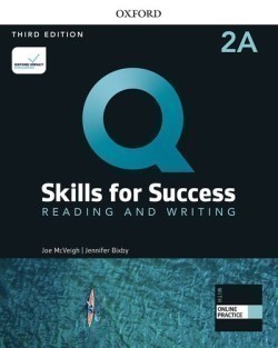 Q: Skills for Success, 3rd Edition 2 Reading and Writing
Student Book A