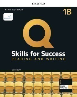 Q: Skills for Success, 3rd Edition 1 Reading and Writing
Student Book B