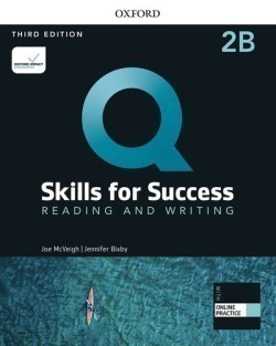 Q: Skills for Success, 3rd Edition 2 Reading and Writing
Student Book B