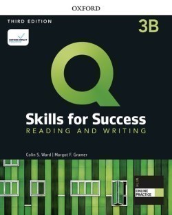 Q: Skills for Success, 3rd Edition 3 Reading and Writing
Student Book B