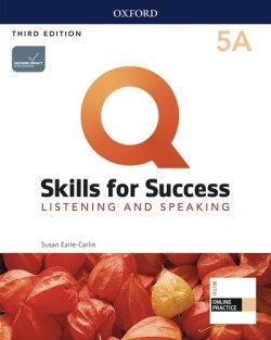 Q: Skills for Success, 3rd Edition 5 Listening and Speaking
Student Book A with IQ Online