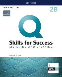 Q: Skills for Success, 3rd Edition 2 Listening and Speaking
Student Book B with IQ Online