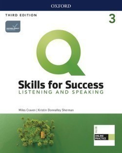 Q: Skills for Success, 3rd Edition 3 Listening and Speaking
Student Book with IQ Online