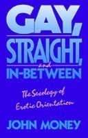 Gay, Straight, and In-Between