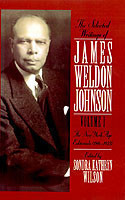 Selected Writings of James Weldon Johnson: Volume I: The New York Age Editorials (1914-1923)